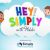 hey simply